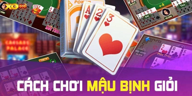 Chinh phục trò chơi Mậu Binh siêu hiệu quả giành thắng lớn