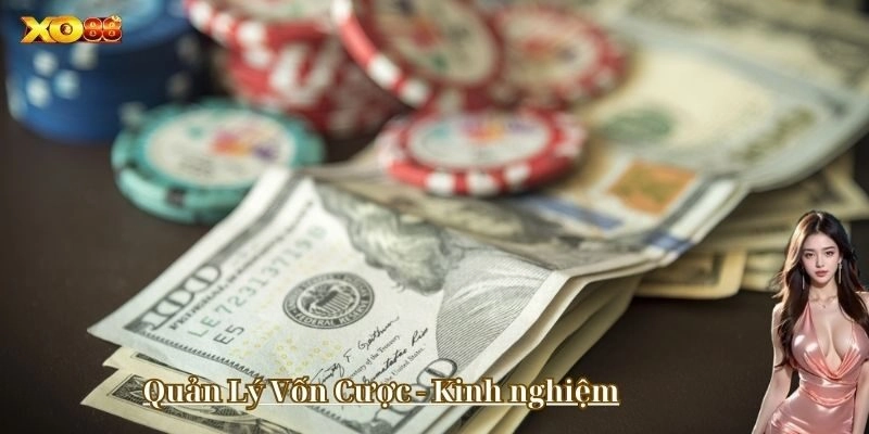 Chiến thuật thông minh khi Quản Lý Vốn Cược