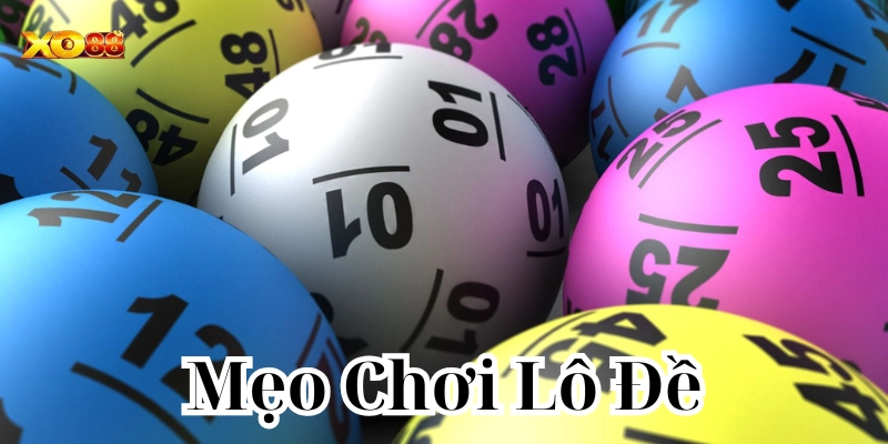 Mẹo Chơi Lô Đề Không Cần Vốn Lớn – Vẫn Kiếm Lãi Đều