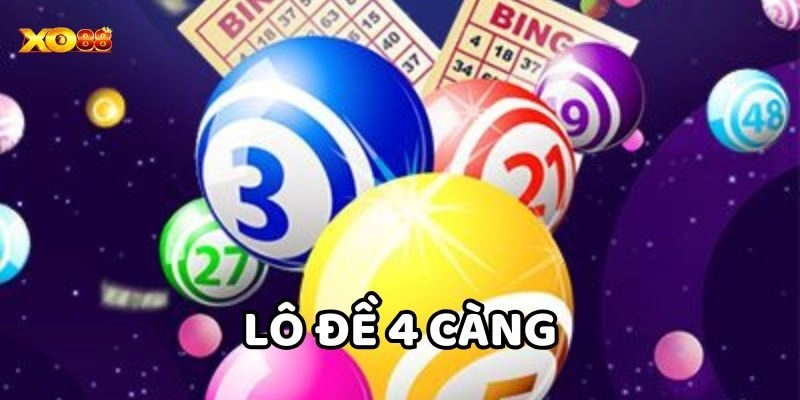 Lô Đề 4 Càng là gì? 