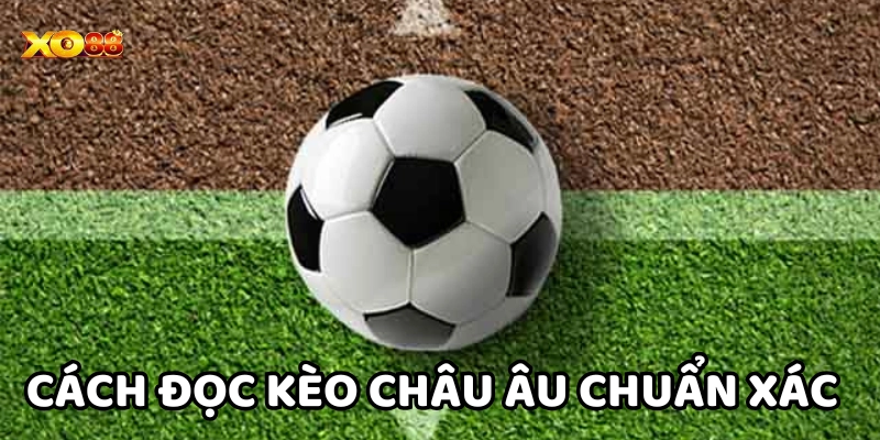 Kèo Châu Âu